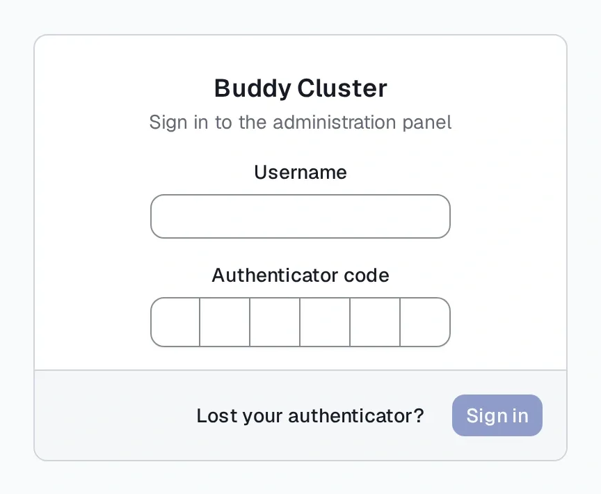 The Buddy Cluster sign-in card: a Username field, an Authenticator code field made of six single-character boxes, a Lost your authenticator? link and a Sign in button. There is no password field.